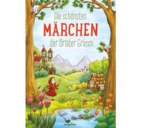 Jacob und Wilhelm Grimm Die schönsten Märchen der Brüder Grim (Copertina rigida)