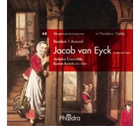 Jacob Van Eyck In Flanders' Fields: Around Jacob Van Eyck - Volume 69 (CD)
