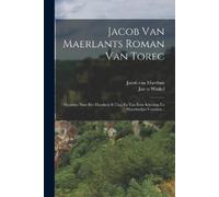 Jacob Van Maerlant Jacob Van Maerlants Roman Van Torec (Tascabile)
