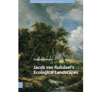 Jacob Van Ruisdael’s Ecological Landscapes