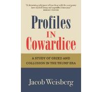 Jacob Weisberg Profiles in Cowardice (Copertina rigida) (PRESALE 17/09/2026)