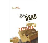 Jacob White Being Dead in South Carolina (Tascabile)