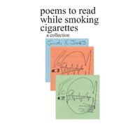 Jacob X. Jones poems to read while smoking cigarettes (Tascabile)