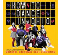 REBEKAH GREER MELOCIK HOW TO DANCE IN OHIO ORIGINAL BROADWAY CAST RECORDING (CD)