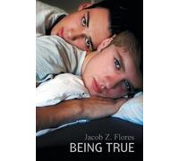 Jacob Z. Flores Being True (Tascabile)