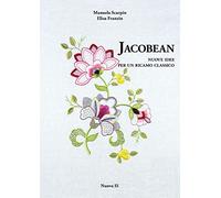 Jacobean. Nuove idee per un ricamo classico