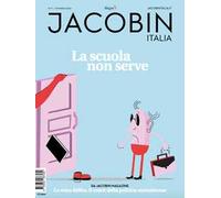 Jacobin Italia (2020). Vol. 9: La scuola non serve