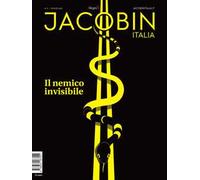 Jacobin Italia (2021). Vol. 11: Il nemico invisibile