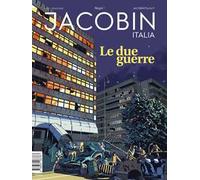 Jacobin Italia (2022). Vol. 15: Le due guerre