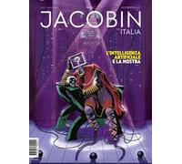Jacobin Italia (2024). Vol. 23: L' intelligenza artificiale e la nostra