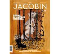 Jacobin Italia (2024). Vol. 25: Regime di massima sicurezza