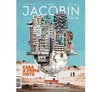 Jacobin Italia (2025). Vol. 28: Casa a prima vista