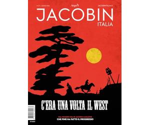 Jacobin Italia. C'era una volta il West (2025) (Vol. 27)