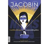 Jacobin Italia (2020). Vol. 6: politica della paura. La paura della politica, La.