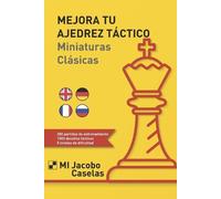 Jacobo Caselas Cabanas Mejora tu Ajedrez táctico (Tascabile)