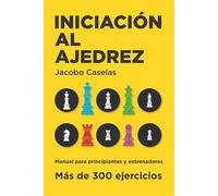 Jacobo Caselas Iniciación al Ajedrez (Tascabile) Iniciación Al Ajedrez