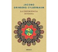 Jacobo Grinberg-Zylberba La experiencia interna / The Inner Experien (Tascabile)