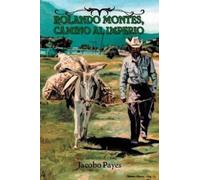 Jacobo Payes Rolando Montes, Camino Al Imperio (Tascabile)