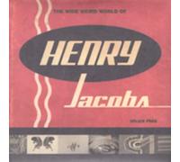 Jacobs, Henry - Wide Weird World Of Henry Jacobs (2 CD)