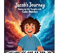 Jacob's Journey: Taming My Icky Thoughts with Calm Melodies