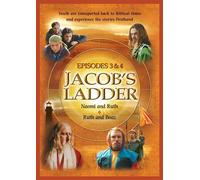 Jacob's Ladder, Episodes 3 & 4: Naomi, Ruth and Boaz
