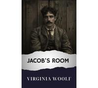 Jacob's Room: The Original Classic