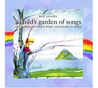 Jacobs, Ted - A CHILD'S GARDEN OF SONGS