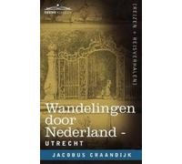 Jacobus Craandijk Wandelingen Door Nederland (Tascabile)