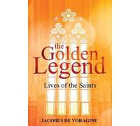 Jacobus De Voragine The Golden Legend (Tascabile)