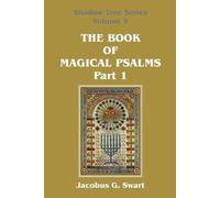 Jacobus G Swart The Book of Magical Psalms - Part 1 (Tascabile)
