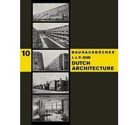 Jacobus Johannes Pieter Oud Dutch Architecture (Copertina rigida)