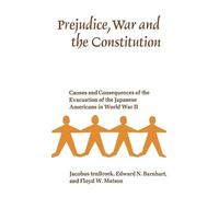 Jacobus TenBroek Edward N. Barnhart Floyd Prejudice, War, and the Co (Tascabile)