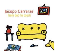 Jacopo Carreras - From Bed To Couch