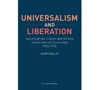 Jacopo Cellini Universalism and Liberation (Tascabile)