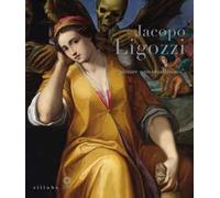 Jacopo Ligozzi. «Pittore universalissimo». Catalogo della mostra (Firenze, 27 maggio-28 settembre 2014)