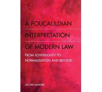 Jacopo Martire A Foucauldian Interpretation of Modern Law (Copertina rigida)