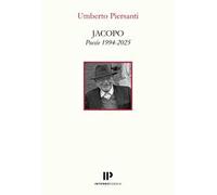 Jacopo. Poesie 1994-2025