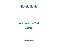 Jacopone da Todi - Laude - Giorgio Guido, Youcanprint - P