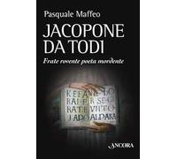 Jacopone da Todi. Un bizzarro monaco poeta
