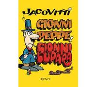 Jacovitti. Gionni Peppe e Gionni Lupara