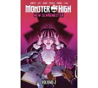 Monster High: New Scaremester, Vol. 2