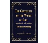 Jacqueline a Fr The Continuity of the Word of God from Genesis to Re (Tascabile)