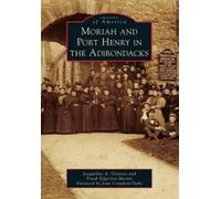 Jacqueline A. Viestenz Frank Edgert Moriah and Port Henry in the Ad (Tascabile)