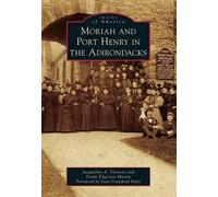 Jacqueline A. Viestenz Frank Edgert Moriah and Port Henry in the Ad (Tascabile)