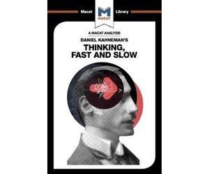 Jacqueline Alla An Analysis of Daniel Kahneman's Thinking, Fast and (Tascabile)