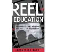 Jacqueline Bach Reel Education (Copertina rigida) Minding the Media