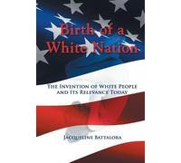 Jacqueline Battalora Birth of a White Nation (Tascabile)