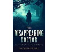 Jacqueline Beard The Disappearing Doctor (Tascabile) Lawrence Harpham