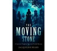 Jacqueline Beard The Moving Stone (Tascabile) Lawrence Harpham