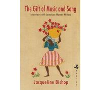 Jacqueline Bishop The Gift of Music and Song (Tascabile)